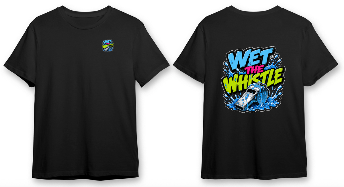 Wet The Whistle T-Shirt
